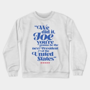 next prez Crewneck Sweatshirt